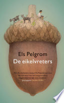 Els Pelgrom — De eikelvreters