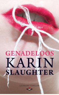 Karin Slaughter — Will Trent 07 - Genadeloos - IBS-BEST 177