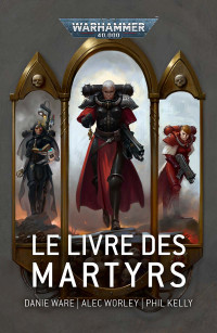 Divers Auteurs — Le Livre des Martyrs