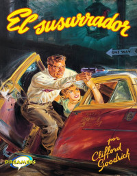 Clifford Goodrich [Goodrich, Clifford] — El susurrador