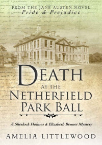 Amelia Littlewood — 01-Death at the Netherfield Park Ball [Arabic]