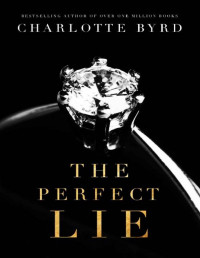 Charlotte Byrd — The Perfect Lie (The Perfect Stranger)