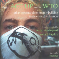 Benjamin Shepard;Ronald Hayduk; & Ronald Hayduk — From ACT UP to the WTO