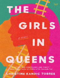 Christine Kandic Torres — The Girls in Queens