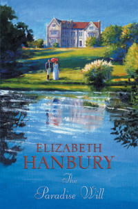 Elizabeth Hanbury — The Paradise Will