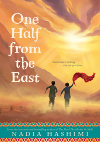 Nadia Hashimi — One Half from the East