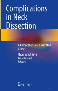 Schlieve & Zaid (Editors) — Complications in Neck Dissection