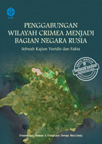 Frassminggi Kamasa, Fransisca Devega Matulessy — Penggabungan Wilayah Crimea menjadi Bagian Negara Rusia: Sebuah Kajian Yuridis dan Fakta