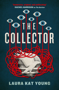 Laura Kat Young. — The Collector.