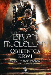 Brian McClellan — Obietnica Krwi