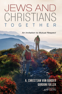 A. Christian van Gorder, Gordon Fuller — Jews and Christians Together