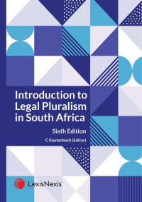 Christa Rautenbach — Introduction to Legal Pluralism in South Africa