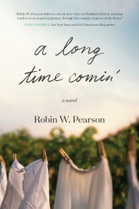 Robin W. Pearson; — A Long Time Comin'