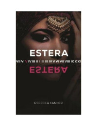 Rebecca Kanner — Estera