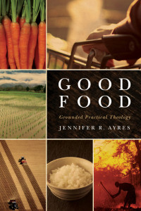 Jennifer R. Ayres; — Good Food