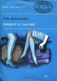 Zofia Kaczorowska — Podróż w żałobie