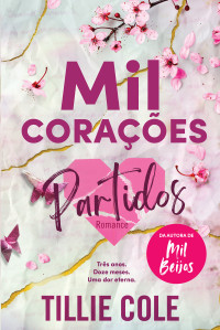 Tillie Cole — Mil Corações Partidos