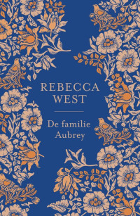 Rebecca West — De familie Aubrey