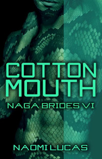 Naomi Lucas — Cottonmouth