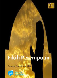 Annisa Nurul Hasanah, Izzah Farhatin ‘Ilmi, Neneng Maghfiroh — Fikih Perempuan