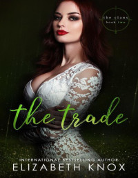 Elizabeth Knox [Knox, Elizabeth] — The Trade