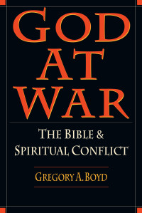 Boyd, Gregory A. — God at War