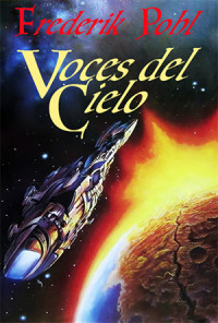 Frederik Pohl — Voces del cielo