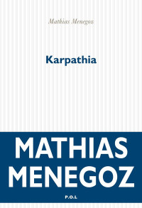 Mathias Menegoz [Menegoz, Mathias] — Karpathia