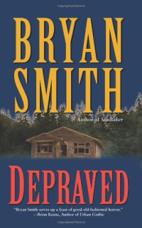 Bryan Smith — Depraved