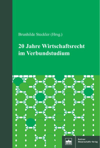 Brunhilde Steckler — 20 Jahre Wirtschaftsrecht im Verbundstudium