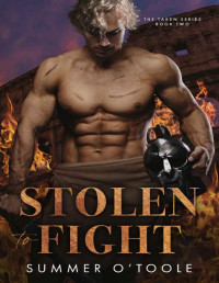 Summer O'Toole — Stolen to Fight: A Dark Historical Romance (The Taken Series Book 2)