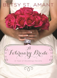 Betsy St. Amant; — A February Bride