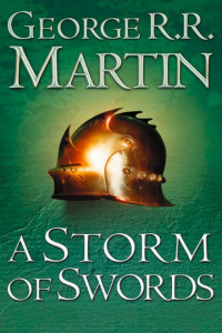 George R. R. Martin — A Storm of Swords