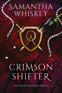 Samantha Whiskey — Crimson Shifter: An Onyx Assassins Novel