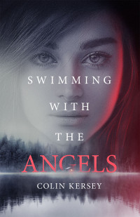 Colin Kersey — Swimming with the Angels