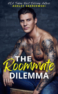 Ashley Zakrzewski — The Roommate Dilemma