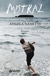 Angela Nanetti — Mistral (Extra) (Italian Edition)