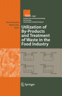 Vasso Oreopoulou, Winfried Russ — Utilization of By-Products and Treatment of Waste in the Food Industry (Integrating Food Science and Engineering Knowledge Into the Food Chain (3))
