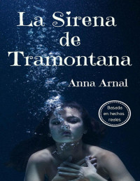 Anna Arnal [Arnal, Anna] — La sirena de tramontana