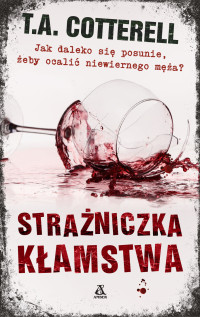 T. A. Cotterell — Strażniczka kłamstwa