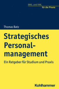 Thomas Batz — Strategisches Personalmanagement