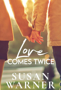 Warner, Susan  — Love Comes Twice