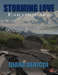 Diana DeRicci — Storming Love: Earthquake - Rhody & Brendan