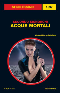 Secondo Signoroni — Acque mortali (Segretissimo)