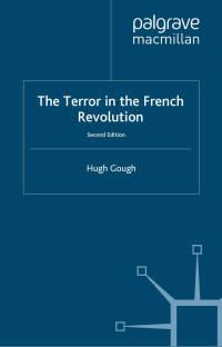 Hugh Gough — The Terror in the French Revolution, Second edition