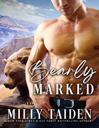 Milly Taiden — Bearly Marked (Bearly Mates Book 1)
