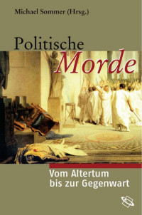 Michael Sommer — Politische Morde