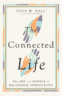 Todd W. Hall; — The Connected Life