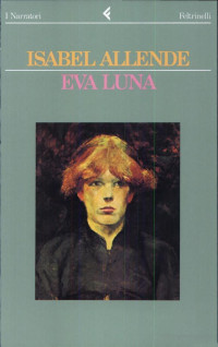 Isabel Allende [Allende, Isabel] — Eva Luna