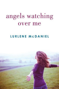 Lurlene McDaniel — Angels Watching Over Me